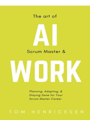 cover image of The Art of AI Scrum Master & Work